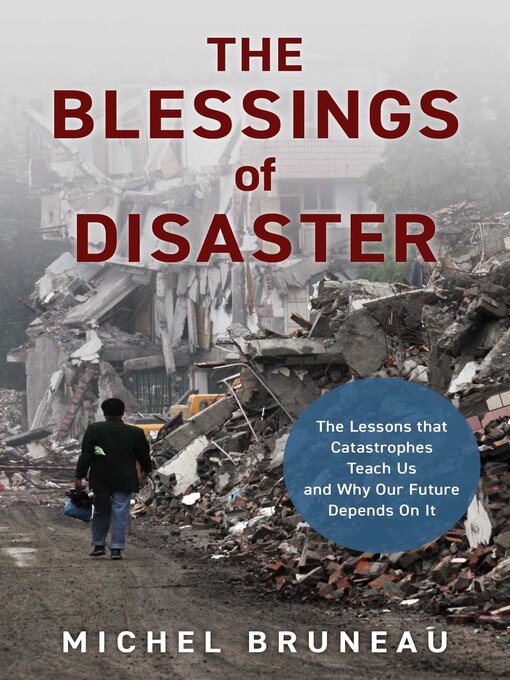 Title details for Blessings of Disaster by Michel Bruneau - Available